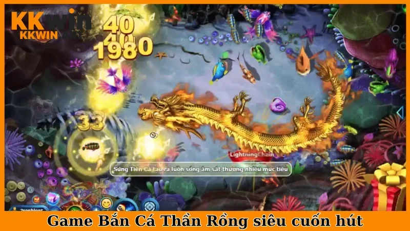 Game Bắn Cá Thần Rồng siêu cuốn hút