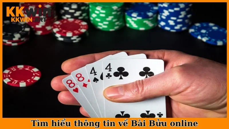 Tìm hiểu thông tin về Bài Bửu online