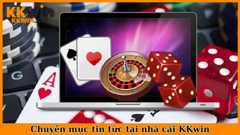 Chuyên mục tin tức tại nhà cái KKwin