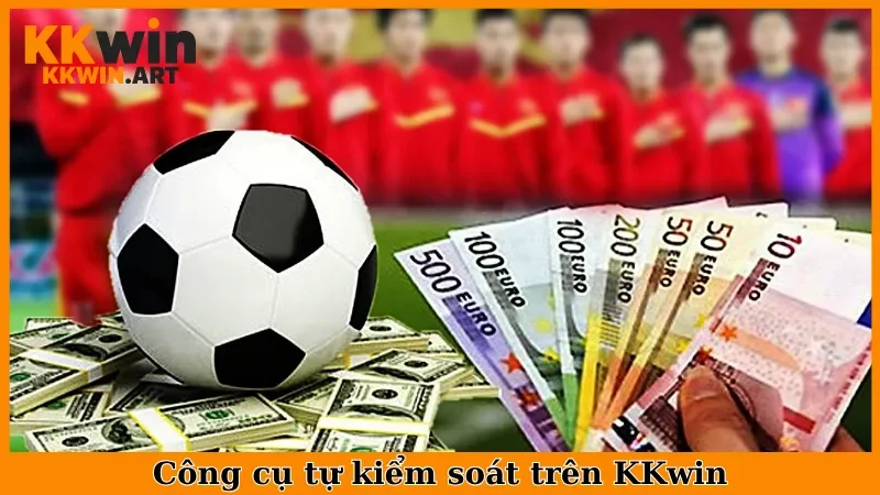 Công cụ tự kiểm soát trên KKwin