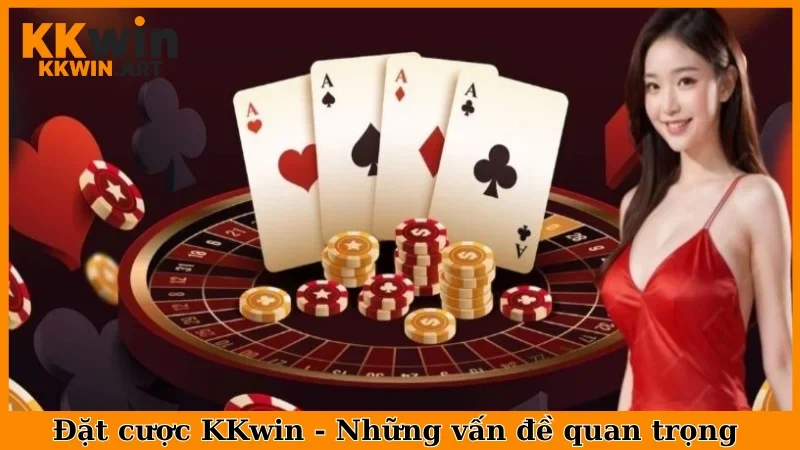 Đặt cược KKWin