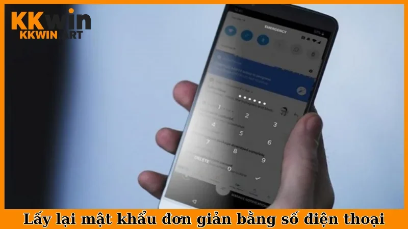 Lấy lại mật khẩu đơn giản bằng số điện thoại