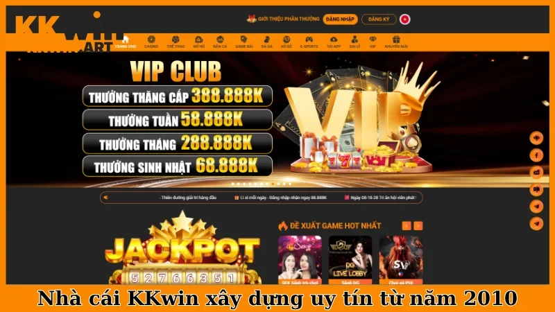 Nhà cái KKwin xây dựng uy tín từ năm 2010