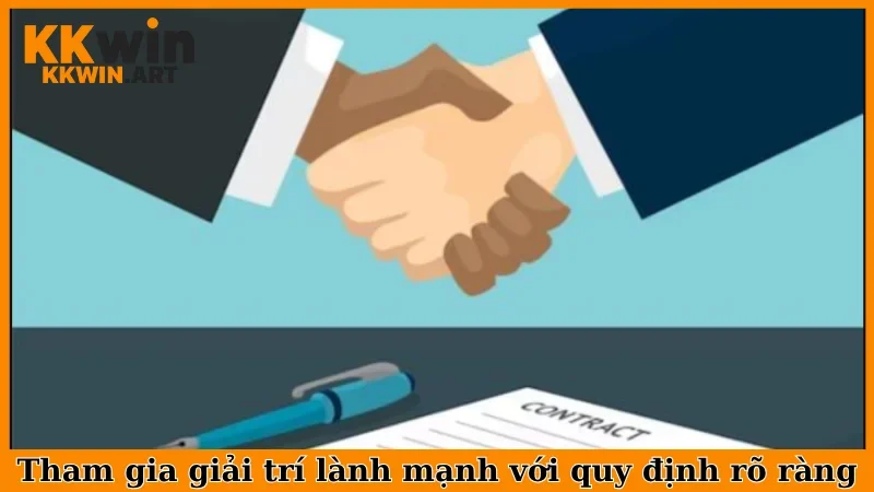Tham gia giải trí lành mạnh với quy định rõ ràng