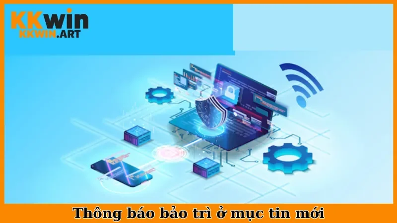 Thông báo bảo trì ở mục tin mới