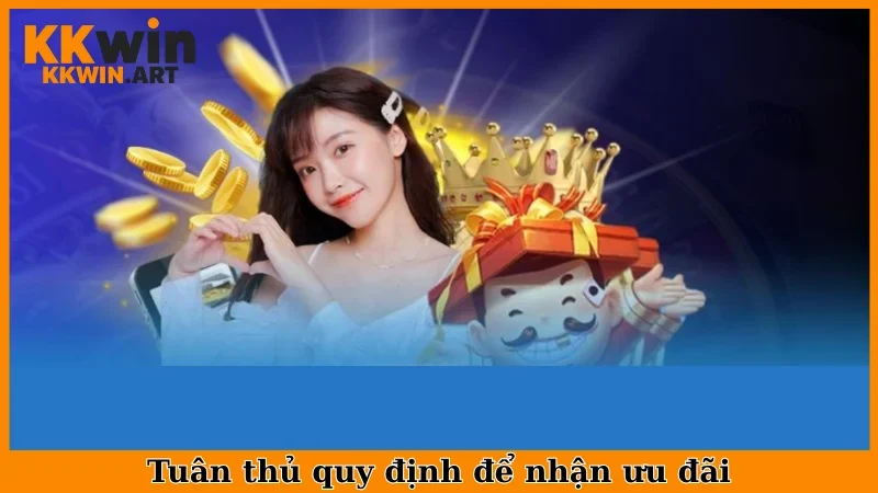 Tuân thủ quy định để nhận ưu đãi